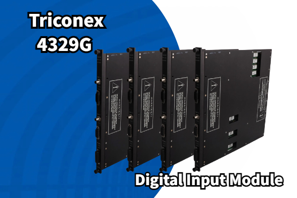 Triconex 4329G: Endüstriyel Uygulamalar için Yüksek Performanslı Dijital Giriş Modülü