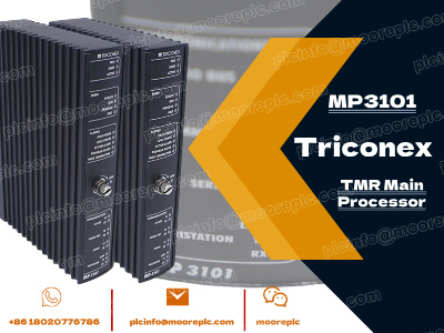 TRICONEX MP 3101 Ana İşlemci Modülünü Anlama: Temel Özellikler ve Teknik Özellikler