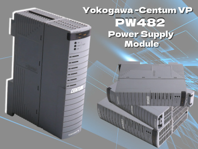 Endüstriyel Otomasyon için Güvenilir Gücün Sağlanması: Yokogawa PW482 Güç Kaynağı Modülü