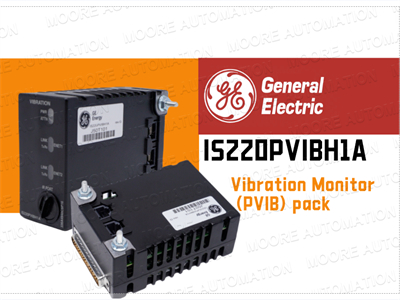 GE IS220PVIBH1A Titreşim Monitörü ile Endüstriyel Performansın Optimize Edilmesi