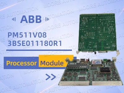ABB PM511V08 İşlemci Modülü: İşlemci Modülü ile Otomasyon Verimliliğinizi En Üst Düzeye Çıkarın