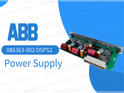 ABB 086363-002 OSPS2 Güç Kaynağı: Güç İhtiyaçlarınız İçin Kompakt Bir Çözüm